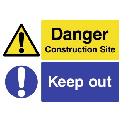 Construction Site Keep Out Danger Sign