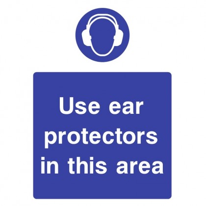 Use Ear Protectors Safety Sign